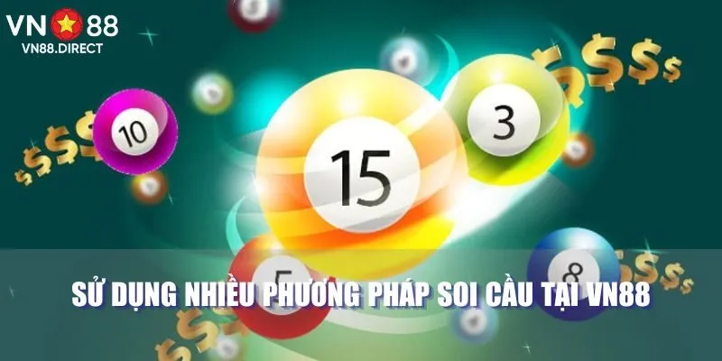 Sử dụng nhiều phương pháp soi cầu tại VN88