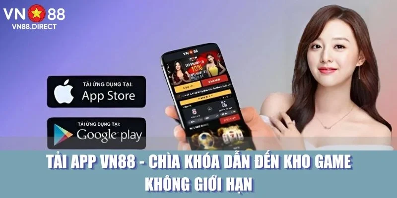 Tải App VN88 - Chìa Khóa Dẫn Đến Kho Game Không Giới Hạn